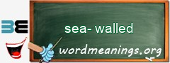 WordMeaning blackboard for sea-walled